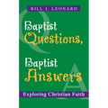 Baptist Questions, Baptist Answers: Exploring Christian Faith - Paperback