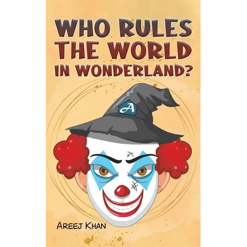 Who Rules the World in Wonderland? - Paperback