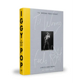 'Til Wrong Feels Right: Lyrics and More - Hardcover