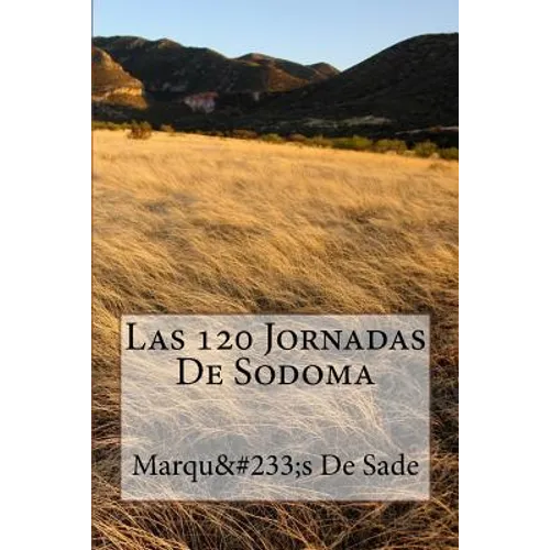 Las 120 Jornadas De Sodoma - Paperback