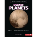 Dwarf Planets: Small Round Worlds - Paperback