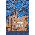 There will be days, brown boy - Paperback