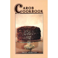 Carob Cookbook - Paperback