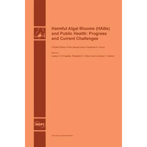 Harmful Algal Blooms (HABs) and Public Health: Progress and Current Challenges - Hardcover