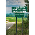 If You Lived Here, You'd Be Home Already - Paperback