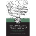 "Holding Fast to What is Good?" Tradition and Renewal in Hutterite History - Paperback