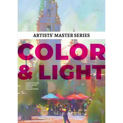 Artists' Master Series: Color and Light - Hardcover