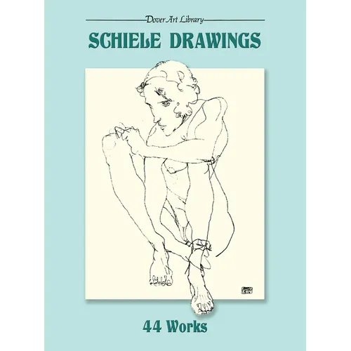 Schiele Drawings: 44 Works - Paperback