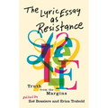 The Lyric Essay as Resistance: Truth from the Margins - Paperback