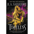 Timeless: A Drizzt Novel - Mass Market Paperbound