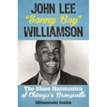 John Lee Sonny Boy Williamson: The Blues Harmonica of Chicago's Bronzeville - Hardcover