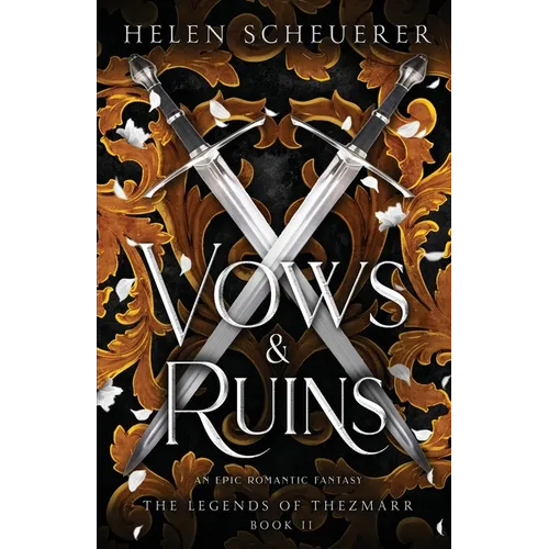 Vows & Ruins: An epic romantic fantasy - Paperback