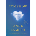 Somehow: Thoughts on Love - Paperback