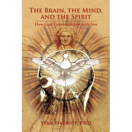 The Brain, the Mind, and the Spirit - Paperback