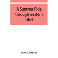 A summer ride through western Tibet - Paperback