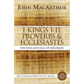 1 Kings 1 to 11, Proverbs, and Ecclesiastes: The Rise and Fall of Solomon - Paperback