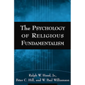 The Psychology of Religious Fundamentalism - Hardcover