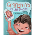 Grandma's in the Phone! - Paperback