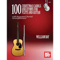 100 Christmas Carols and Hymns for Flute and Guitar - Paperback