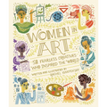 Women in Art: 50 Fearless Creatives Who Inspired the World - Hardcover