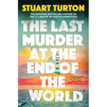 The Last Murder at the End of the World - Hardcover