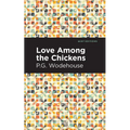 Love Among the Chickens - Paperback