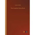 The Complete Opera Book - Paperback