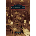 Commerce City - Hardcover