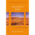 Warmth: Coming of Age at the End of Our World - Paperback