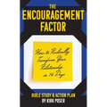 The Encouragement Factor: How to Radically Transform Your Relationship in 14 Days - Paperback