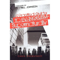 A Practical Guide to Evangelism--Supernaturally - Paperback