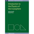 Introduction to the Physics of the Cryosphere - Hardcover