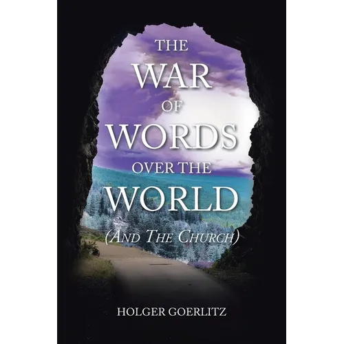 The War of Words over the World: (And the Church) - Paperback