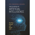 Encyclopedia of Artificial Intelligence: The Past, Present, and Future of AI - Paperback