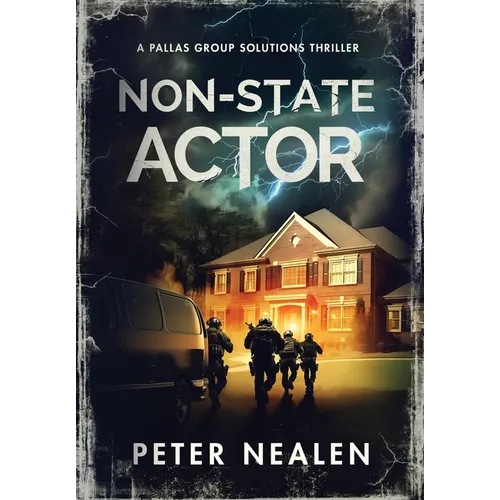 Non-State Actor: A Pallas Group Solutions Thriller - Hardcover