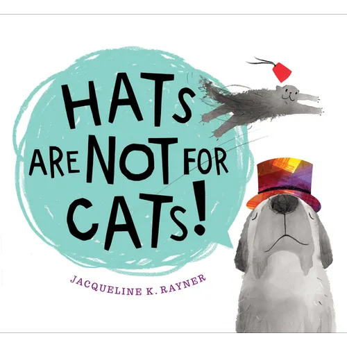 Hats Are Not for Cats! - Board Book