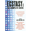 Ecstasy: The Complete Guide: A Comprehensive Look at the Risks and Benefits of Mdma - Paperback