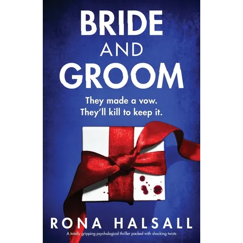 Bride and Groom: A totally gripping psychological thriller packed with shocking twists - Paperback
