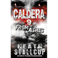 Caldera 9: From The Ashes - Paperback