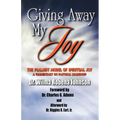 Giving Away My Joy - Paperback
