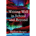 Writing Well in School and Beyond - Paperback