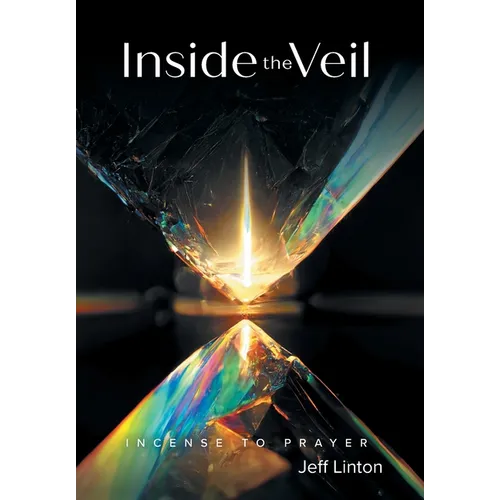 Inside the Veil: Incense to Prayer - Hardcover