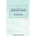 The Personal Brand Bible for Ambitious Women: Featuring Success Secrets From Six-Figure Trailblazers - Paperback