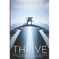 Thrive: Spark Creativity, Overcome Obstacles and Unleash Your Potential - Paperback