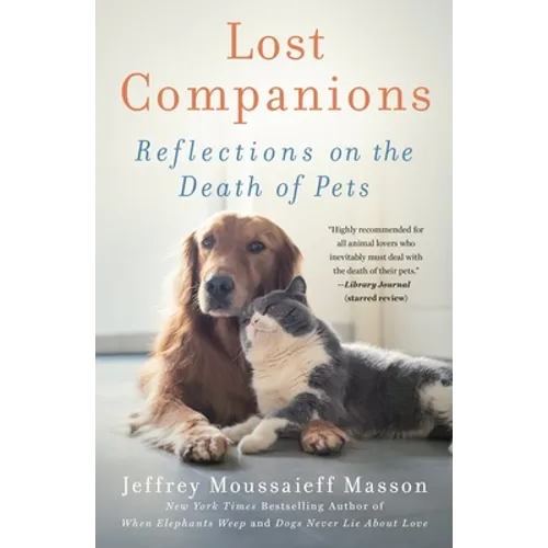 Lost Companions: Reflections on the Death of Pets - Paperback