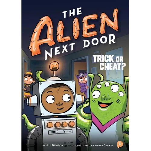 The Alien Next Door 4: Trick or Cheat? - Hardcover