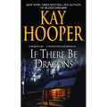 If There Be Dragons - Mass Market Paperbound