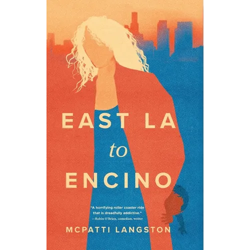 East LA to Encino - Hardcover