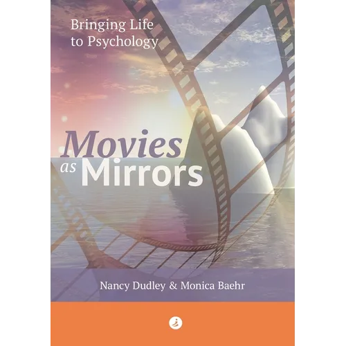 Movies as Mirrors: Bringing Life to Psychology - Paperback