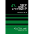 The Hebrews 1-8, Volume 47a: 47 - Hardcover